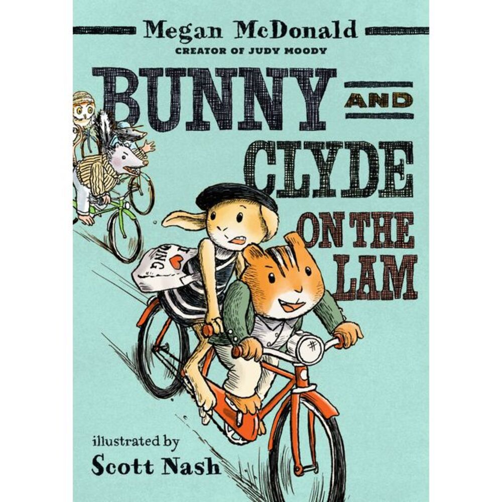 Bunny and Clyde on the Lam: (A Funny Middle Grade Chapter Book Full of Escapes,